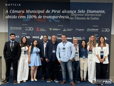 Câmara Municipal de Piraí alcança Selo Diamante, obtido com 100% de transparência.