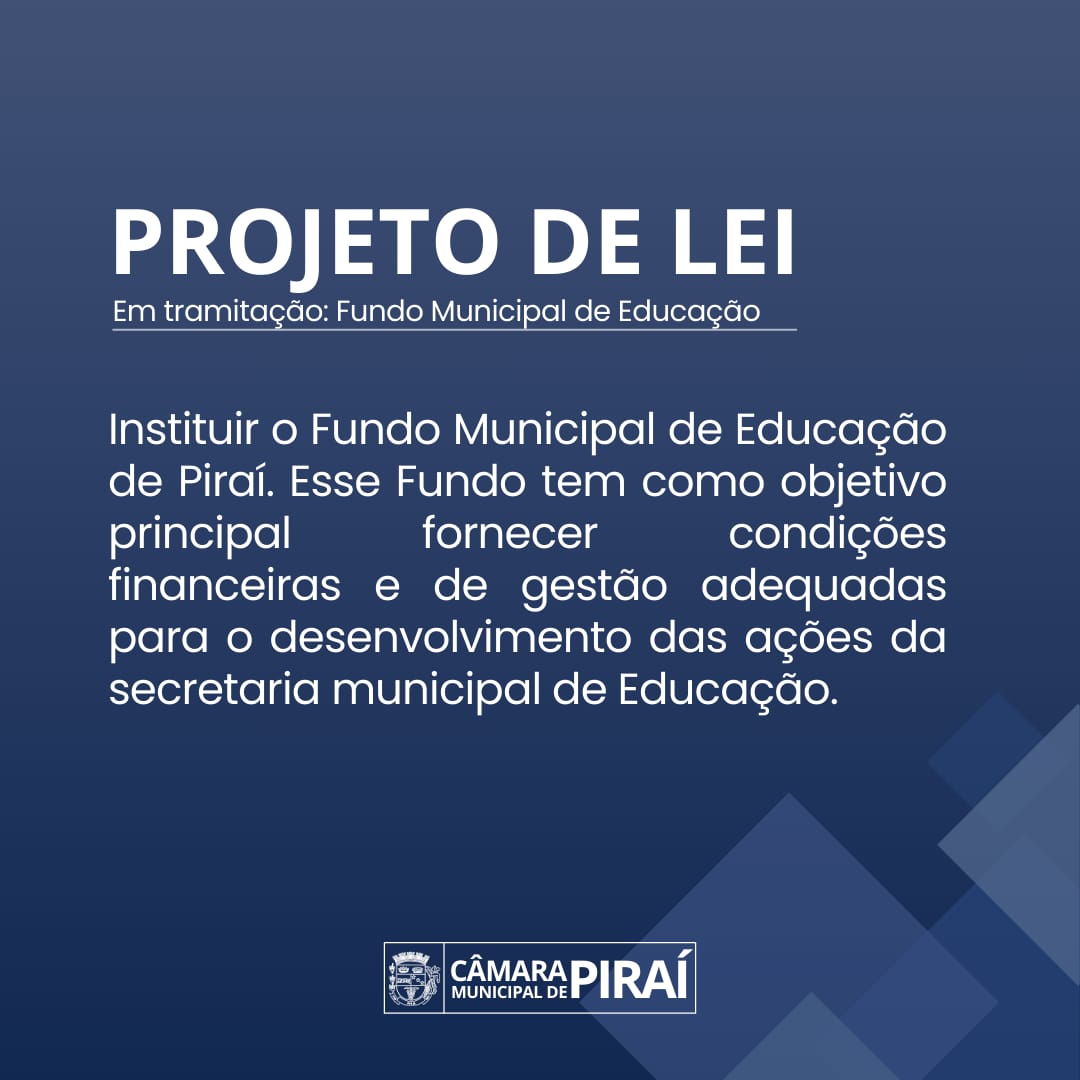 Vereadores analisam projeto criando Fundo Municipal de Educação em Piraí